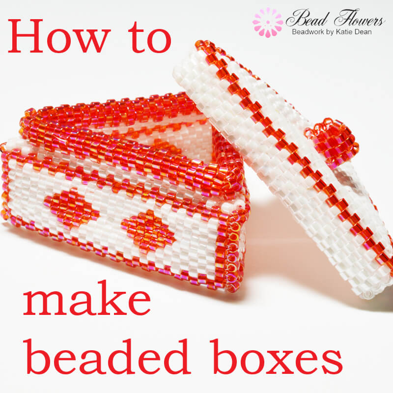 How to make beaded boxes, Katie Dean, Beadflowers