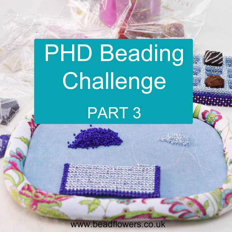 Make time for beading: your PHD challenge, Katie Dean, Beadflowers