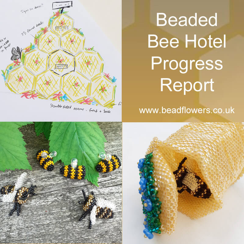 Bee Hotel Progress Report - Katie Dean, Beadflowers, International Beading Week 2021