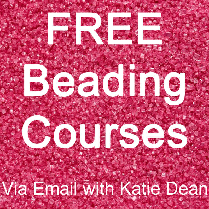 Free beading courses via email with Katie Dean